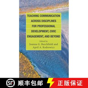【3-4周达】精装 Teaching Communication across Disciplines for Professional Development, Civic Engagem... [9781666903942]