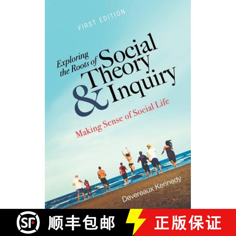 【3-4周达】Exploring the Roots of Social Theory and Inquiry: Making Sense of Social Life [9781516516469]
