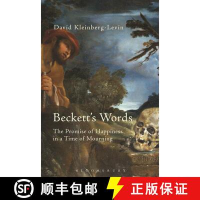 【3-4周达】Beckett's Words: The Promise of Happiness in a Time of Mourning [9781474216852]