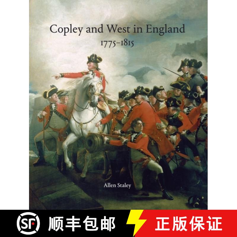 【3-4周达】Copley and West in England 1775-1815: John Singleton Copley and Benjamin West in England 1... [9781916237803]