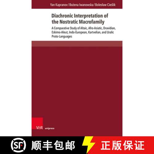【3-4周达】精装 Diachronic Interpretation of the Nostratic Macrofamily: A Comparative Study of Altaic... [9783847117308]