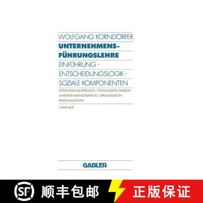 【3-4周达】Unternehmensführungslehre: Einführung · Entscheidungslogik · Soziale Komponenten Entsc... [9783409381789]