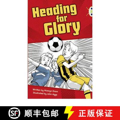 【3-4周达】Bug Club Independent Fiction Year 4 Grey A Heading for Glory [9781408274002]