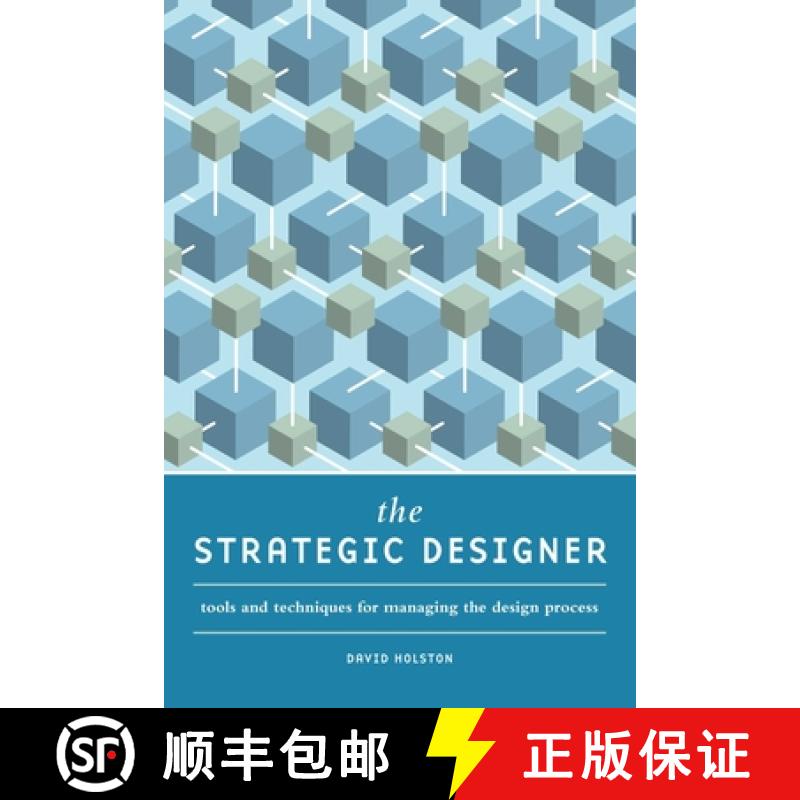【3-4周达】The Strategic Designer: Tools and Techniques for Managing the Design Process [9781600617997]