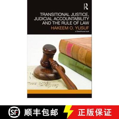 【3-4周达】精装 Transitional Justice, Judicial Accountability and the Rule of Law [9780415575355]