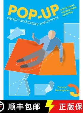 现货 立体书设计和纸张力学 Pop-Up Design and Paper Mechanics: How to Make Folding Paper Sculpture [9781784945145]