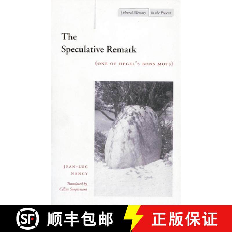 【3-4周达】精装 The Speculative Remark – (One of Hegel`s Bons Mots) [9780804737135]