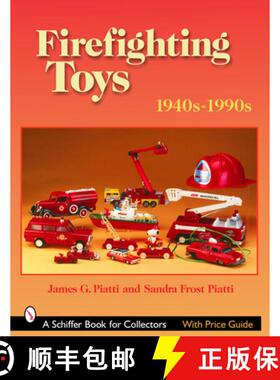 【3-4周达】Firefighting Toys: 1940s-1990s: 1940s-1990s [9780764321771]