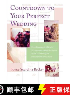 【3-4周达】Countdown to Your Perfect Wedding: From Engagement Ring to Honeymoon, a Week-By-Week Guide... [9780312348458]