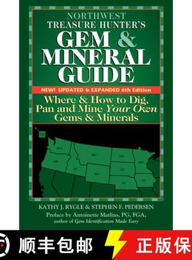 【3-4周达】Northwest Treasure Hunter's Gem and Mineral Guide (6th Edition) : Where and How to Dig, Pa... [9781683362272]