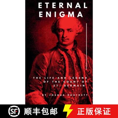 【3-4周达】Eternal Enigma: The Life and Legend of The Count of St. Germain [9798230860365]