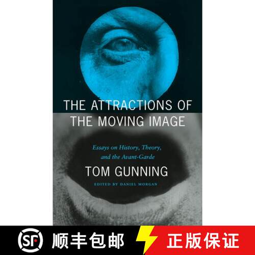 【3-4周达】精装 The Attractions of the Moving Image – Essays on History, Theory, and the Avant–Garde [9780226479798]