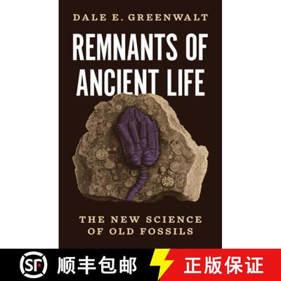 预订 精装 Remnants of Ancient Life – The New Science of Old Fossils [9780691221144]