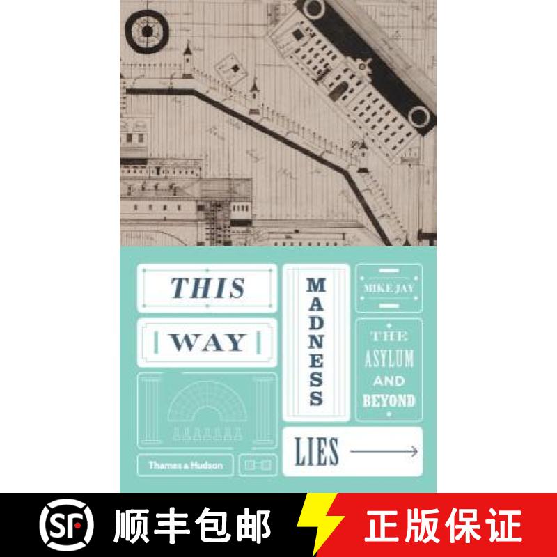 【3-4周达】This Way Madness Lies: The Asylum and Beyond [9780500518977]