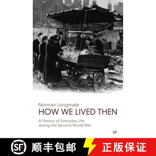 【3-4周达】How We Lived Then: History of Everyday Life During the Second World War, A [9780712668323]