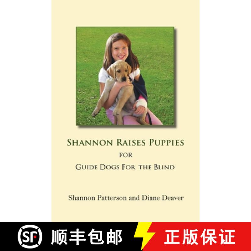 【3-4周达】Shannon Raises Puppies for Guide Dogs for the Blind [9781935914976]