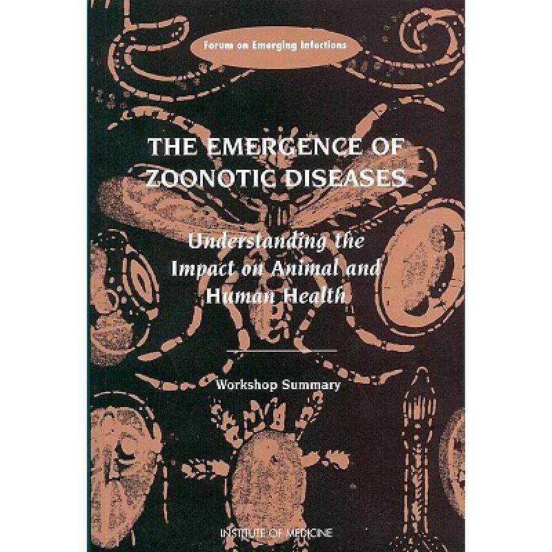 预订 the emergence of zoonotic diseases: . [9780309083270]