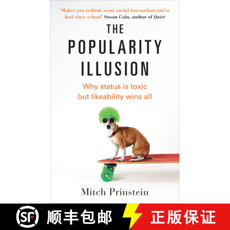 【3-4周达】The Popularity Illusion : Why status is toxic but likeability wins all [9781785040559]