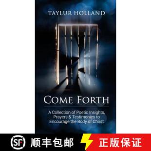 Encourage Body Poetic Prayers Testimonies Collection 9780692784198 o... Come 3周达 Forth the Insights
