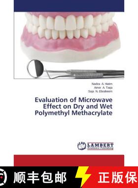 预订 Evaluation of Microwave Effect on Dry and Wet Polymethyl Methacrylate [9783659247705]