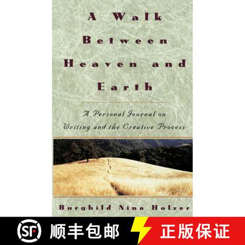 【3-4周达】A Walk Between Heaven and Earth: A Personal Journal on Writing and the Creative Process [9780517880968]