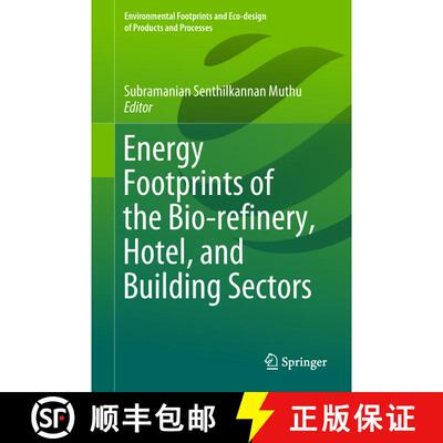 【3-4周达】Energy Footprints of the Bio-refinery, Hotel, and Building Sectors [9789811324659]
