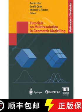 【3-4周达】Tutorials on Multiresolution in Geometric Modelling : Summer School Lecture Notes [9783642078194]