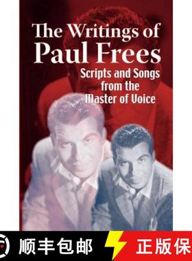 【3-4周达】The Writings of Paul Frees: Scripts & Songs from the Master of Voice [9781593930110]