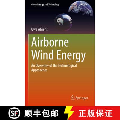 【3-4周达】Airborne Wind Energy : An Overview of the Technological Approaches [9783031199561]
