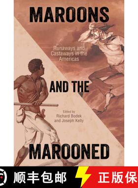 预订 Maroons and the Marooned – Runaways and Castaways in the Americas [9781496827203]