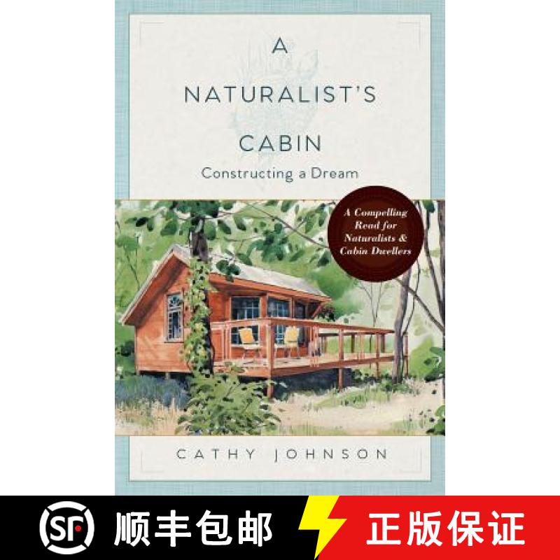 预订 A Naturalist's Cabin: Constructing a Dream [9781635610659]
