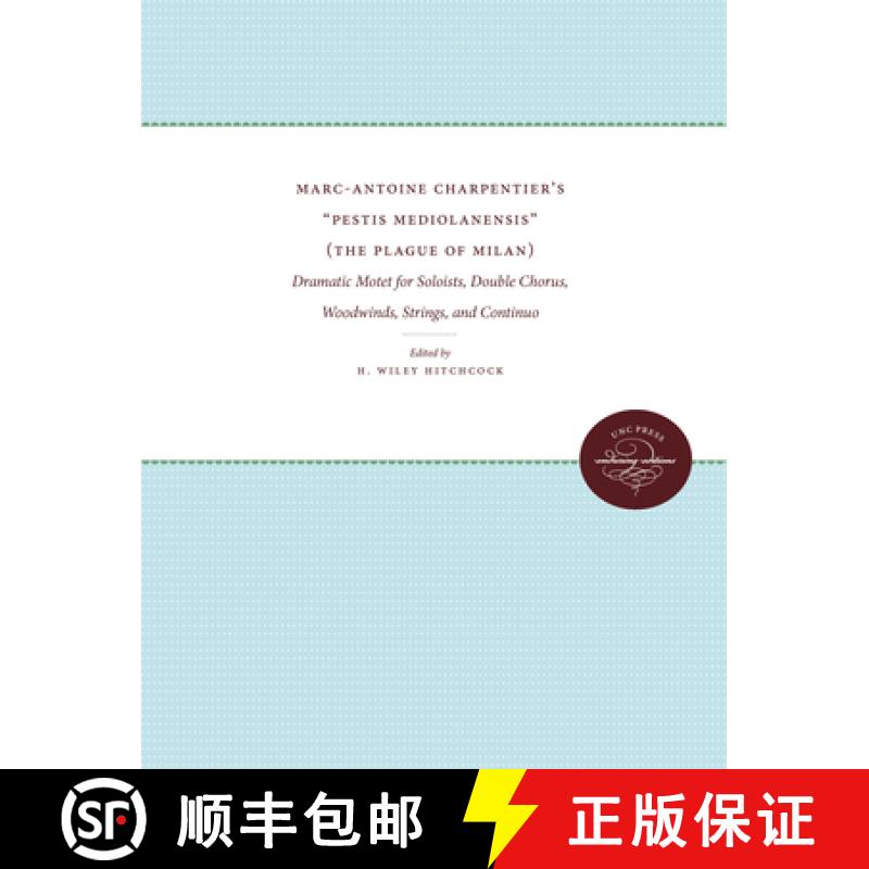 预订 Marc-Antoine Charpentier's Pestis Mediolanensis (The Plague of Milan): Dramatic Motet for Solois... [9780807878750]