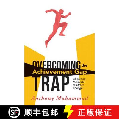 【3-4周达】Overcoming the Achievement Gap Trap: Liberating Mindsets to Effective Change [9781936763276]