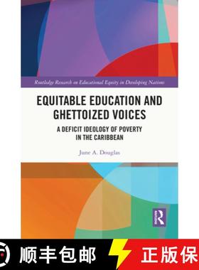 【3-4周达】Equitable Education and Ghettoized Voices: A Deficit Ideology of Poverty in The Caribbean [9781032769363]