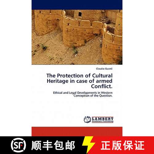 【3-4周达】The Protection of Cultural Heritage in Case of Armed Conflict. [9783844383461]