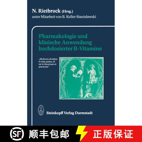 【3-4周达】Pharmakologie und klinische Anwendung hochdosierter B-Vitamine [9783642854118]