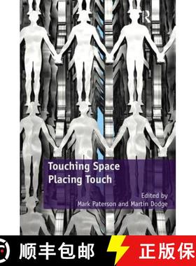 【3-4周达】Touching Space, Placing Touch. Edited by Mark Paterson and Martin Dodge [9781409402145]