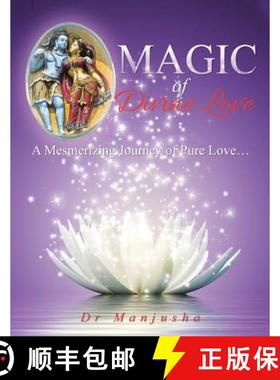 【3-4周达】Magic of Divine Love: A Mesmerizing Journey of Pure Love... [9781482837834]