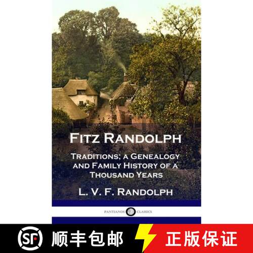 【3-4周达】Fitz Randolph: Traditions, a Genealogy and Family History of a Thousand Years [9781789872774]
