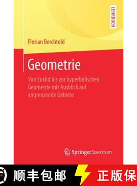 【3-4周达】Geometrie : Von Euklid bis zur hyperbolischen Geometrie mit Ausblick auf angrenzende Gebiete [9783662499535]