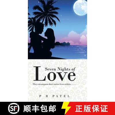 【3-4周达】精装 Seven Nights of Love: They Encompass Their Entire Lives Within....... [9781482818710]