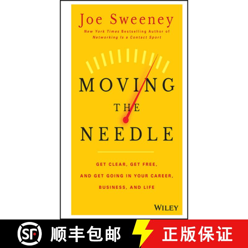 【3-4周达】Moving The Needle: Get Clear, Get Free, And Get Going In Your Career, Business, And Life [... [9781118944080]