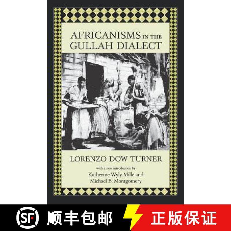 预订 Africanisms in the Gullah Dialect [9781570034527]