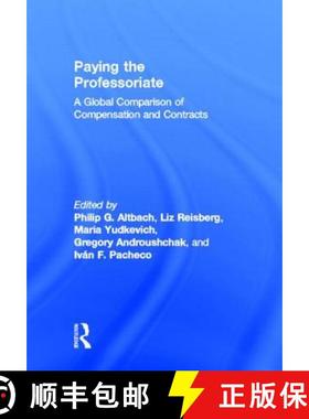 【3-4周达】Paying the Professoriate : A Global Comparison of Compensation and Contracts [9780415898065]