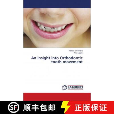 预订 An insight into Orthodontic tooth movement [9786138329602]