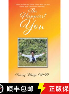 【3-4周达】精装 The Happiest You: (Taking You from Jobs, Fatigue, Spouse, Kids, and Stress to Your Ta... [9798893456431]