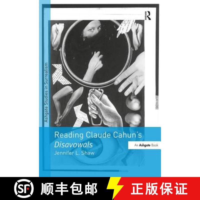 【3-4周达】Reading Claude Cahun's Disavowals [9781409407874]