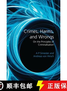 预订 Crimes, Harms, and Wrongs: On the Principles of Criminalisation [9781841139401]