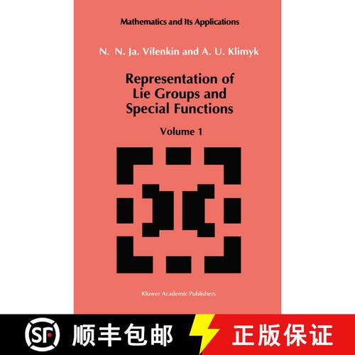 【3-4周达】Representation of Lie Groups and Special Functions : Volume 1: Simplest Lie Groups, Specia... [9789401055666]