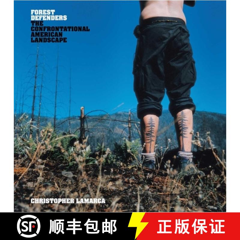 【3-4周达】Forest Defenders: The Confrontational American Landscape [9781576874288]